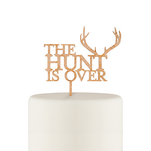 The Hunt Is Over Cake Topper - Maple Laminate