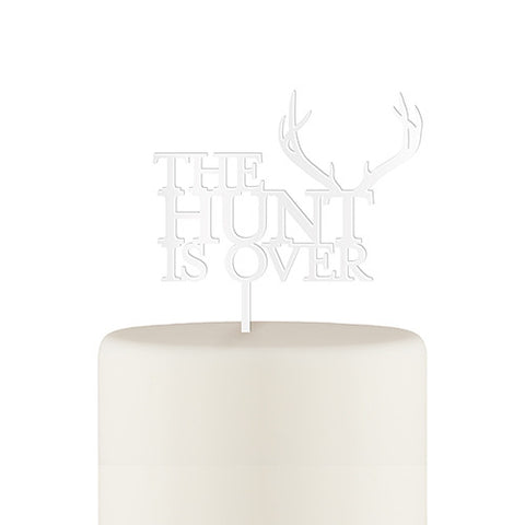 The Hunt Is Over Acrylic Cake Topper - White