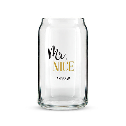 Can Shaped Glass Personalized - Mr. Nice Printing