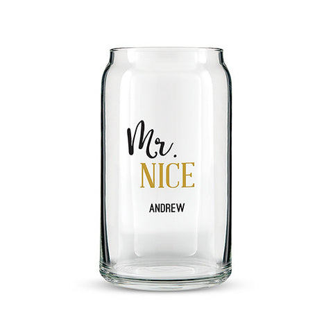 Can Shaped Glass Personalized - Mr. Nice Printing