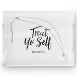 Rectangular Acrylic Tray - Treat Yo' Self Printing White