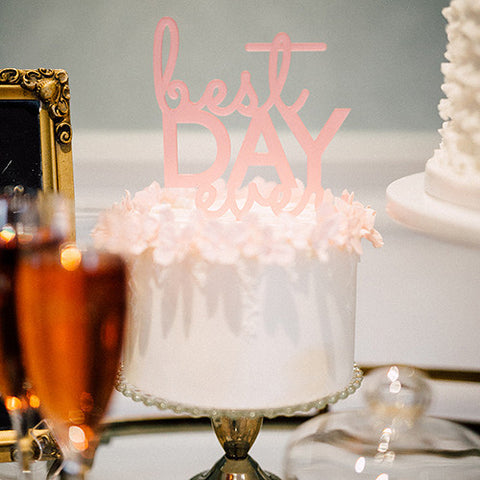 Best Day Ever Acrylic Cake Topper - Dark Pink