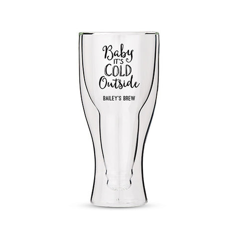 Personalized Double Walled Beer Glass Baby It's Cold Outside Printing White