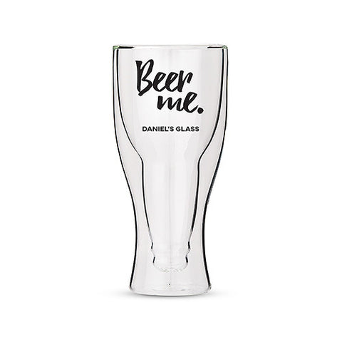 Personalized Double Walled Beer Glass Beer Me Print