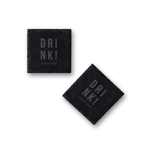 Set of Square Slate Coasters - Drink! Etching
